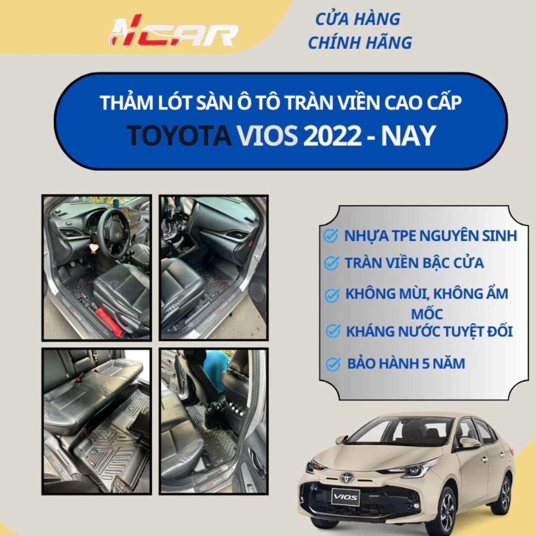Thảm Lót Sàn Ô Tô Ncar Toyota Vios (2022 - Hiện Tại) - Tràn Viền Bậc Cửa, Nhựa TPE Đúc Khuôn Nguyên Khối