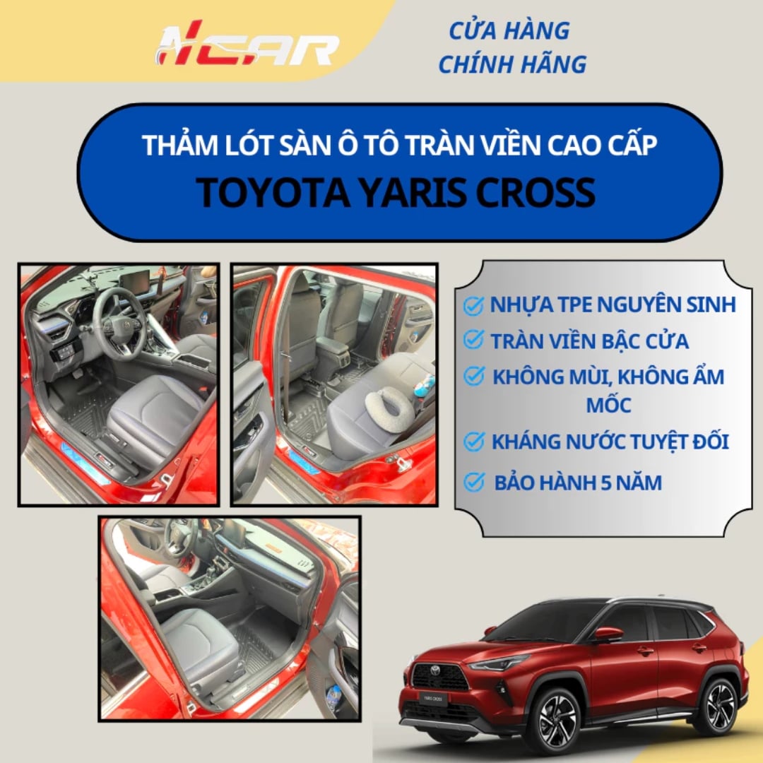 Thảm Lót Sàn Ô Tô Ncar Toyota Yaris Cross (Bản Xăng) - Tràn Viền Bậc Cửa, Nhựa TPE Đúc Khuôn Nguyên Khối